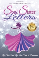 Soul Sister Letters: Let's Talk About Life, Love, Faith & Deliverance 1988867800 Book Cover