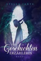 Die Geschichtenerzählerin 1500109738 Book Cover