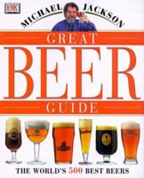 Michael Jackson's Great Beer Guide 0789451565 Book Cover