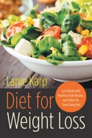 Diet for Weight Loss: Lose Weight with Nutritious Kale Recipes, and Follow the Clean Eating Diet 163187831X Book Cover