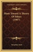 Hints Toward A Theory Of Ethics (1907) 1120292964 Book Cover