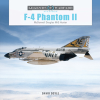 F-4 Phantom II: McDonnell Douglas MiG Hunter (Legends of Warfare: Aviation, 69) 0764369024 Book Cover