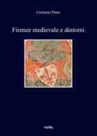 Firenze medievale e dintorni 8867287079 Book Cover