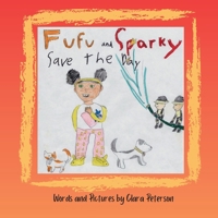 Fufu and Sparky Save the Day B0DYYBNZYN Book Cover