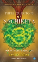 Three Questions of Nachiketa 9353475554 Book Cover