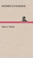 Sisto e Sesto 3842404638 Book Cover