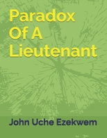 Paradox Of A Lieutenant B0F9DZ8DVW Book Cover
