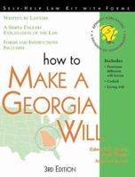 How to Make a Georgia Will: With Forms (Self-Help Law Kit With Forms) 1572480750 Book Cover