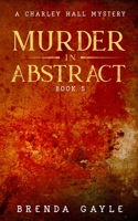 Murder in Abstract 1777582458 Book Cover