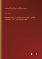 Il Bravo: Melodramma In Tre Atti 1018723498 Book Cover