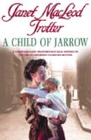 A Child of Jarrow 0747267413 Book Cover