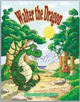 Walter the Dragon 0648246507 Book Cover