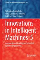 Innovations in Intelligent Machines-5: Computational Intelligence in Control Systems Engineering 3662433699 Book Cover