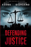 Defending Justice 1942504241 Book Cover