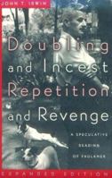 Doubling and Incest / Repetition and Revenge: A Speculative Reading of Faulkner 0801825644 Book Cover