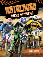 Motocross: Turns and Berms (Dirt Bike Blast) B0DWF1CJ3M Book Cover