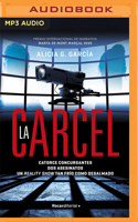 La Cárcel (Premio Mont Marçal) (Narración En Castellano) 1713601257 Book Cover