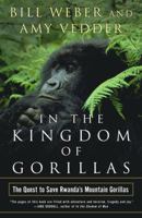 In the Kingdom of Gorillas: Fragile Species in a Dangerous Land 0743200071 Book Cover