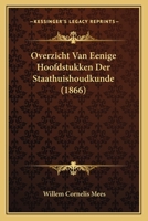 Overzicht Van Eenige Hoofdstukken Der Staathuishoudkunde (1866) 116757091X Book Cover