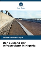 Der Zustand der Infrastruktur in Nigeria (German Edition) 6208757835 Book Cover