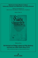 Die Hochzeit Von Philipp Ludwig Von Pfalz-Neuburg und Anna Von Juelich-Kleve-Berg (1574) : Edition und Untersuchungen Zur Gattung Festbeschreibung 3631835035 Book Cover