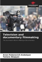 Television and documentary filmmaking 6205325640 Book Cover