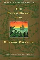 The Fever Coast Log (Destinations) 0671761234 Book Cover