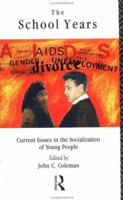 School Years: Current Issues in the Socialization of Young People 0415061709 Book Cover