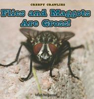 Flies and Maggots Are Gross! B007ESQFDM Book Cover