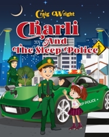 Charli and the Sleep Police B0BKSCTH86 Book Cover