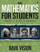 VEDIC MATHEMATICS For Students: LEVEL – 5 OF 5 Series 1948424282 Book Cover