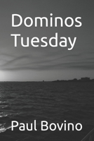 Dominos Tuesday B0BNG7GZMC Book Cover