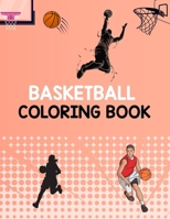 Basketball Coloring Book: Basketball Activity Book For Kids B0BF3886WC Book Cover