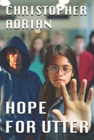 HOPE FOR UTTER 1737006014 Book Cover