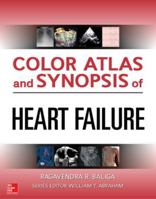 Color Atlas and Synopsis of Heart Failure 0071749381 Book Cover