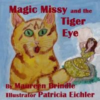 Magic Missy & the Tiger Eye (Missy & the Fairy Book 3) 1523645423 Book Cover