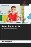 Learning to write: To support entry into writing B0CKL48944 Book Cover