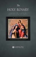 The Holy Rosary through the Visions of Venerable Mary of Agreda 1783795360 Book Cover