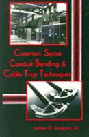 Common Sense Conduit Bending and Cable Tray Techniques (Electrical Trades (W/O Electro)) 0827371101 Book Cover