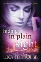 Hiding in Plain Sight 1548820350 Book Cover