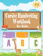 Cursive Handwriting Workbook for kids: Cursive Handwriting Workbook for Beginners, Cursive letter tracing book. Cursive writing practice book to learn B08JBCXKCD Book Cover