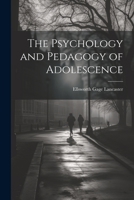 The Psychology and Pedagogy of Adolescence 1022755196 Book Cover
