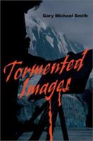 Tormented Images 0595228143 Book Cover