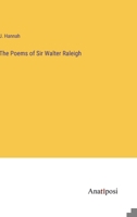 The Poems of Sir Walter Raleigh 3382827158 Book Cover
