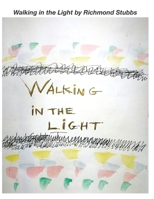 Walking in the Light B0863QDBMC Book Cover