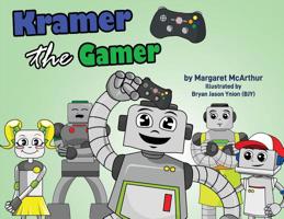 Kramer the Gamer 0648444945 Book Cover