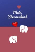 Mein Sternenkind: Sternenkind Album (German Edition) 1691131946 Book Cover