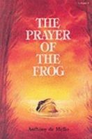 The Prayer of the Frog, Vol. 1 0385413718 Book Cover