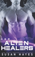 Her Alien Healers (The Drift: Haven Colony) B0CL4YW7YJ Book Cover