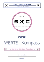 Sylc 369 Matrix: Der WERTE - Kompass / Version: M / Der Standard: # was wurde dir gegeben ... für einleben (German Edition) 3384537610 Book Cover